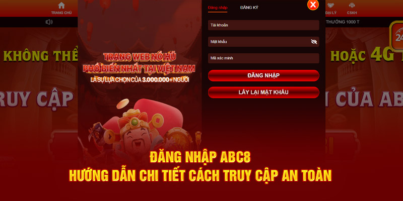 Đăng Nhập Abc8 – Hướng Dẫn Chi Tiết Cách Truy Cập An Toàn