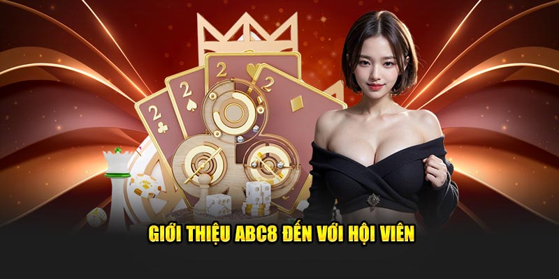 Giới thiệu ABC8 đến với hội viên