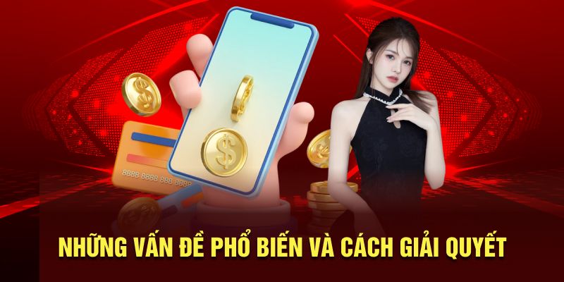 Những vấn đề khi rút tiền Abc8 và cách giải quyết nhanh