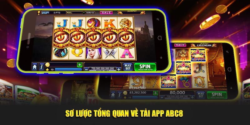 Sơ lược tổng quan về tải app ABC8 