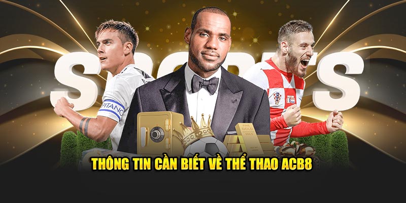 Tham khảo thông tin về các bộ môn thể thao trên hệ thống